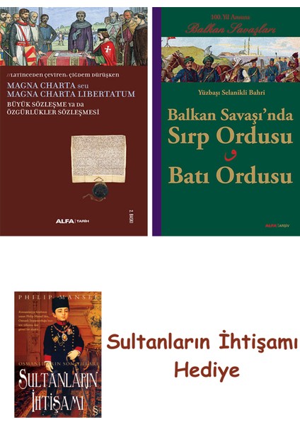 Büyük Sözleşme Ya Da Özgürlükler Sözleşmesi + Balkan Savaşı'nda ... + Sultanların Ihtişamı