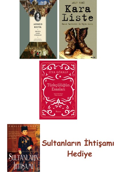 Prusya Nasıl Yükseldi + Kara Liste + Türkçülüğün Esasları (Bez C... + Sultanların Ihtişamı