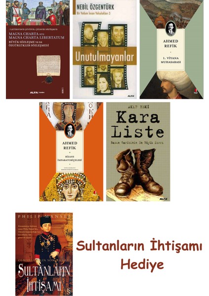 Büyük Sözleşme Ya Da Özgürlükler Sözleşmesi + Unutulmayanlar + 1... + Sultanların Ihtişamı