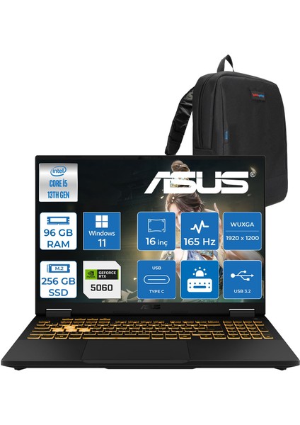 Tuf Gaming F16 FX608JM Intel® Core™ I5 13450HX 96GB Ddr5 256GB SSD RTX5060/8GB 115W 16 Inç 165Hz Fhd+ 16:10 (1920 x 1200, Wuxga) WIN11HOME Taşınabilir Bilgisayar RV073H31+ZETTAÇANTA