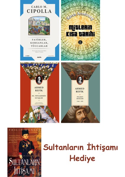 Fatihler Korsanlar Tüccarlar + Mitlerin Kısa Tarihi + Hz. Peygam... + Sultanların Ihtişamı
