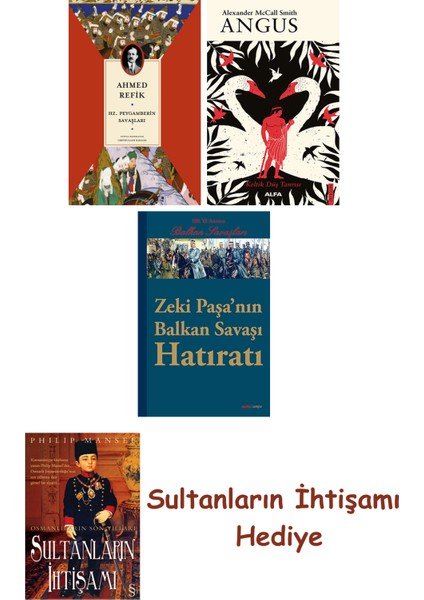 Hz. Peygamberin Savaşları + Angus + Zeki Paşa'nın Balkan Savaşı ... + Sultanların Ihtişamı