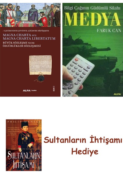 Büyük Sözleşme Ya Da Özgürlükler Sözleşmesi + Medya + Her Şeyin ... + Sultanların Ihtişamı