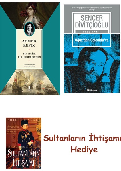 Bir Fetih Bir Hanım Sultan + Oğuz'dan Selçuklu'ya + Her Şeyin An... + Sultanların Ihtişamı