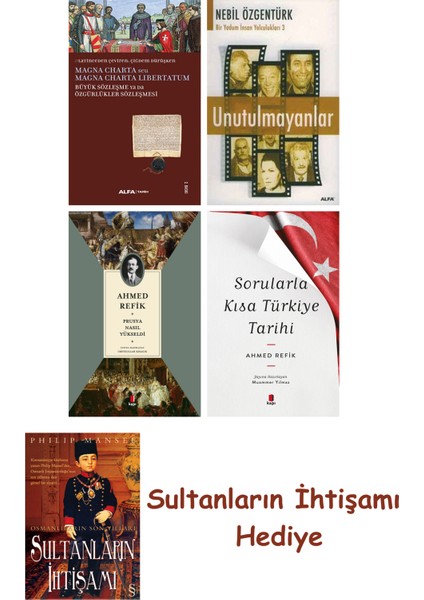 Büyük Sözleşme Ya Da Özgürlükler Sözleşmesi + Unutulmayanlar + P... + Sultanların Ihtişamı