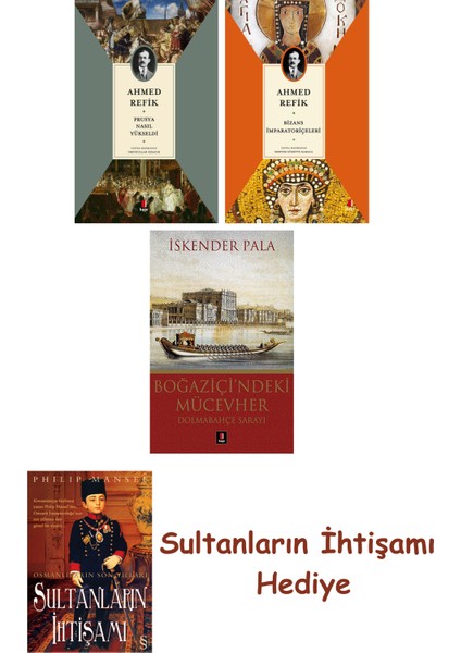 Prusya Nasıl Yükseldi + Bizans Imparatoriçeleri + Boğaziçi'ndeki... + Sultanların Ihtişamı