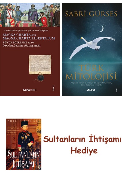 Büyük Sözleşme Ya Da Özgürlükler Sözleşmesi + Türk Mitolojisi + ... + Sultanların Ihtişamı