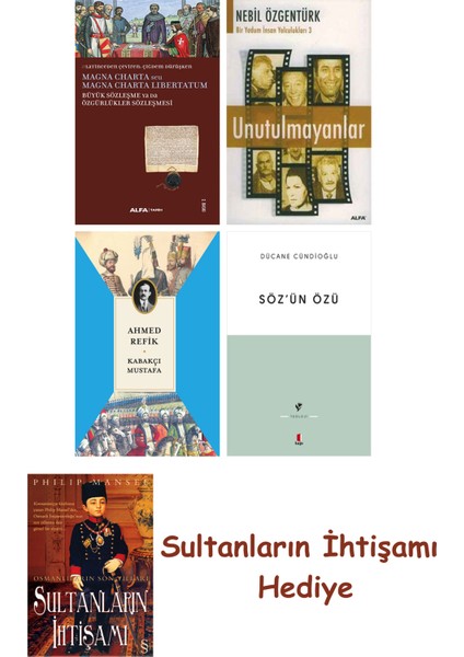 Büyük Sözleşme Ya Da Özgürlükler Sözleşmesi + Unutulmayanlar + K... + Sultanların Ihtişamı