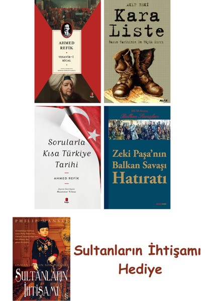Tesavir-I Rical + Kara Liste + Sorularla Kısa Türkiye Tarihi + Z... + Sultanların Ihtişamı