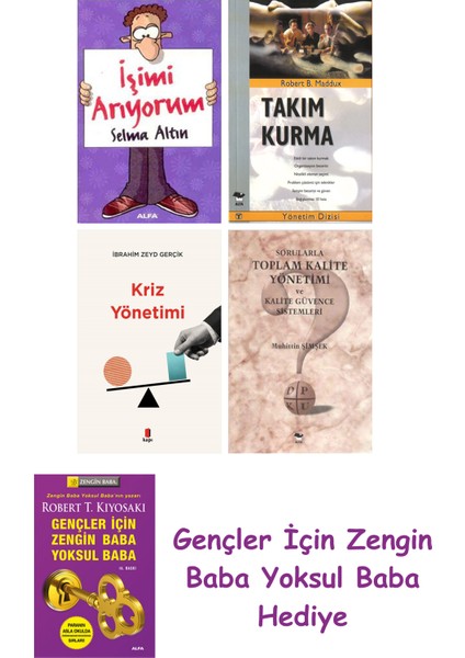 Işimi Arıyorum + Takım Kurma + Kriz Yönetimi + Sorularla Toplam Kalite Yönetimi ve Kalite Güvenc...
