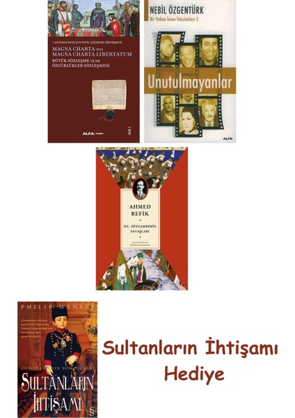 Büyük Sözleşme Ya Da Özgürlükler Sözleşmesi + Unutulmayanlar + H... + Sultanların Ihtişamı