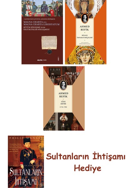 Büyük Sözleşme Ya Da Özgürlükler Sözleşmesi + Bizans Imparatoriç... + Sultanların Ihtişamı