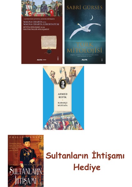 Büyük Sözleşme Ya Da Özgürlükler Sözleşmesi + Türk Mitolojisi + ... + Sultanların Ihtişamı