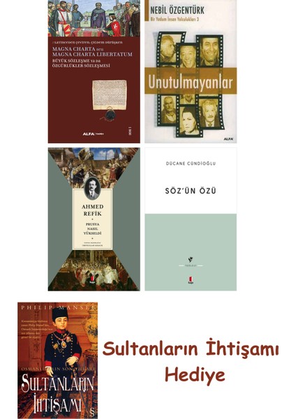 Büyük Sözleşme Ya Da Özgürlükler Sözleşmesi + Unutulmayanlar + P... + Sultanların Ihtişamı