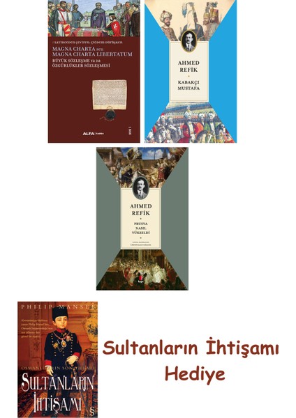 Büyük Sözleşme Ya Da Özgürlükler Sözleşmesi + Kabakçı Mustafa + ... + Sultanların Ihtişamı