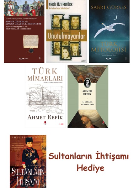 Büyük Sözleşme Ya Da Özgürlükler Sözleşmesi + Unutulmayanlar + T... + Sultanların Ihtişamı
