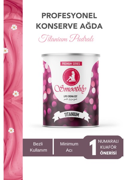 Titanium Pudralı Konserve Ağda - Soft Touch Profesyonel Konserve Ağda