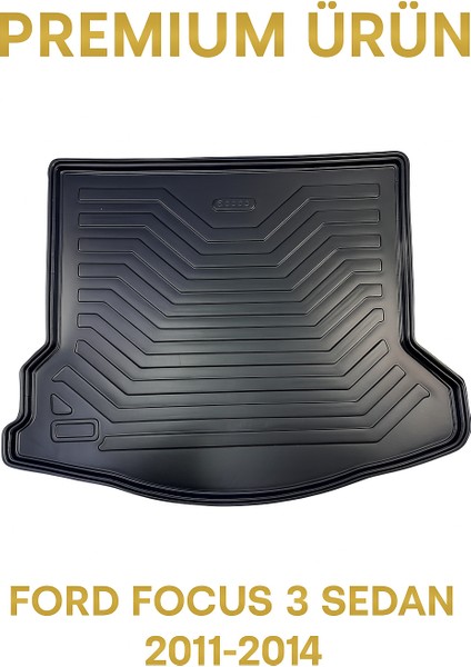 Ford Focus 3 Sedan 2011–2014 Uyumlu 3D Bagaj Havuzu Premium