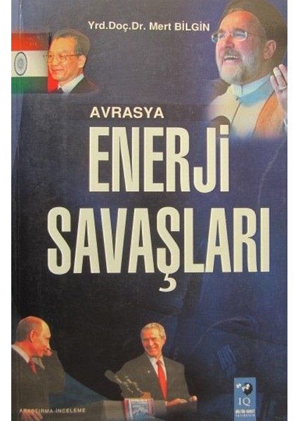 Avrasya Enerji Savaşları - Mert Bilgin (2005 Basım)