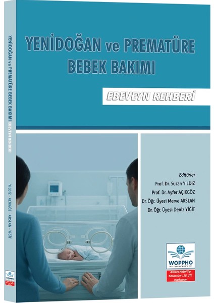 Yenidoğan ve Prematüre Bebek Bakımı: Ebeveyn Rehberi