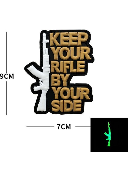 Da 3D Pvc Patch Keep Your Rifle By Your Side Tüfeğinizi Yanınızda Tutun Fosforlu DA-NAS-223