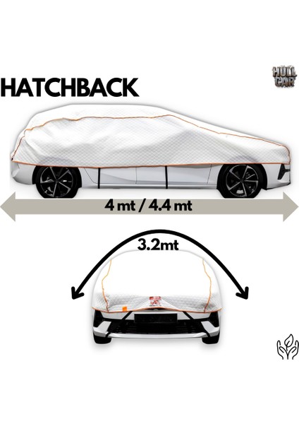 , Hatchback Segment, Güneş, Yağmur, Kar, Dolu Koruyucu Branda, Yırtılmaz Araç Brandası