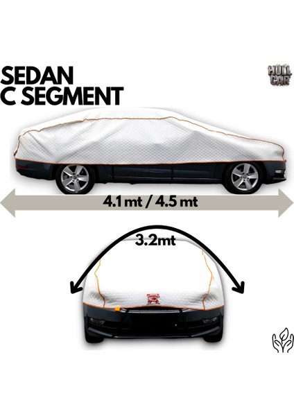 , Sedan C Segment, Güneş, Yağmur, Kar, Dolu Koruyucu Branda, Yırtılmaz Araç Brandası
