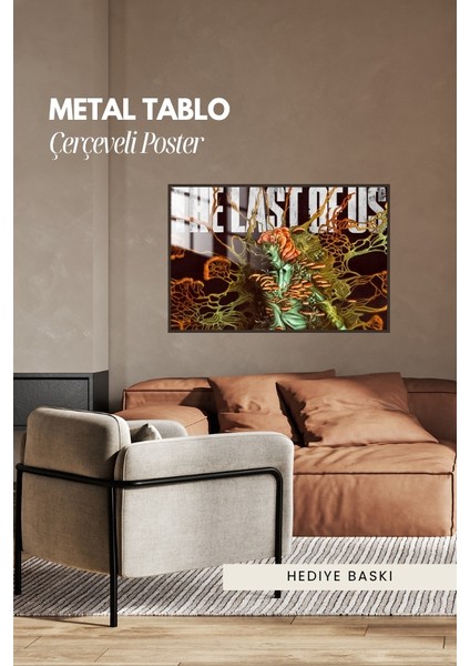The Last Of Us Çerçeveli Metal Poster Tablo modelleri