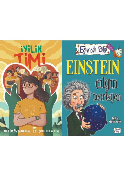 Iyilik Timi (Metin Özdamarlar) ve Einstein Çılgın Teorisyen