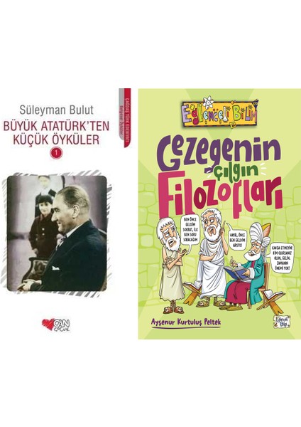Büyük Atatürk'ten Küçük Öyküler 1 (Süleyman Bulut) ve Gezegenin Çılgın Filozofları