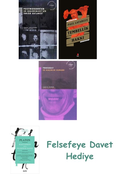 Postmodernizm ve Holocaust'un Inkâr Edilmesi + Tembellik Hakkı + Foucault ve Kaçıklık Kuramı