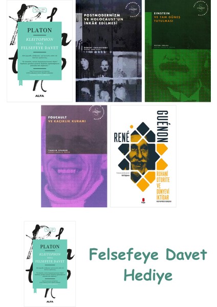 Kleitophon Veya Felsefeye Davet + Tembellik Hakkı + Heidegger ve + Einstein ve Tam Güneş ...
