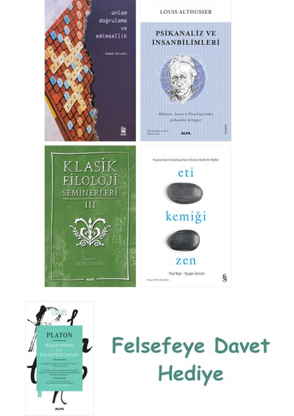 Anlam Doğrulama ve Edimsellik + Psikanaliz ve Insanbilimleri + Klasik Filoloji Seminerleri 3 + Et...