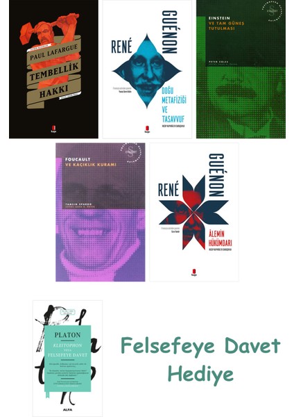 Tembellik Hakkı + Heidegger ve + Doğu Metafiziği ve Tasavvuf + Foucault ve Kaçıklık Kuram...