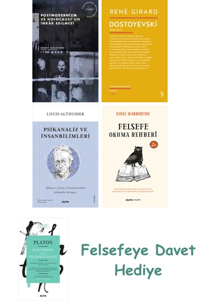 Postmodernizm ve Holocaust'un Inkâr Edilmesi + Dostoyevski + Psikanaliz ve Insanbilimleri + Felse...