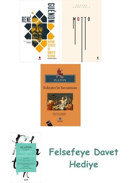 Ruhani Otorite ve Dünyevi Iktidar + Motto + Sokrates’in Savunması