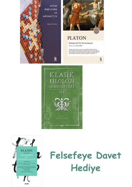 Anlam Doğrulama ve Edimsellik + Sokrates'in Savunması + Klasik Filoloji Seminerleri 3