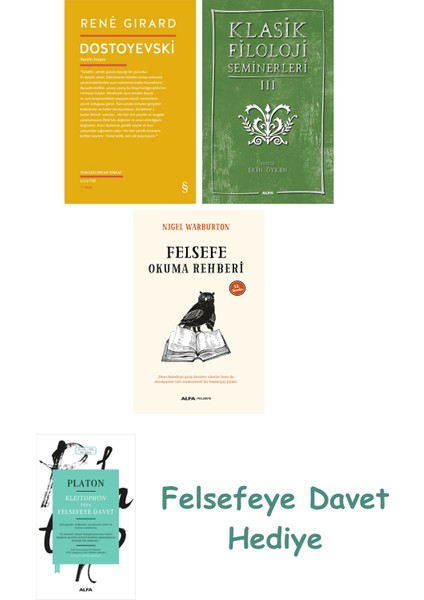 Dostoyevski + Klasik Filoloji Seminerleri 3 + Felsefe Okuma Rehberi