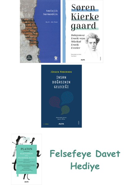 Teolojik Hermenötik + Dolayımsız Erotik Veya Müzikal Erotik Evreler + Insan Doğasının Geleceği