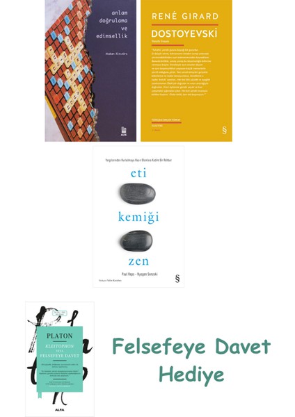 Anlam Doğrulama ve Edimsellik + Dostoyevski + Eti Kemiği Zen