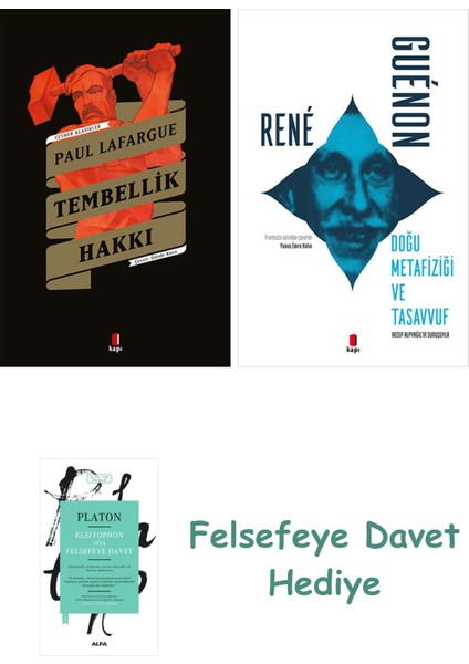 Tembellik Hakkı + Doğu Metafiziği ve Tasavvuf