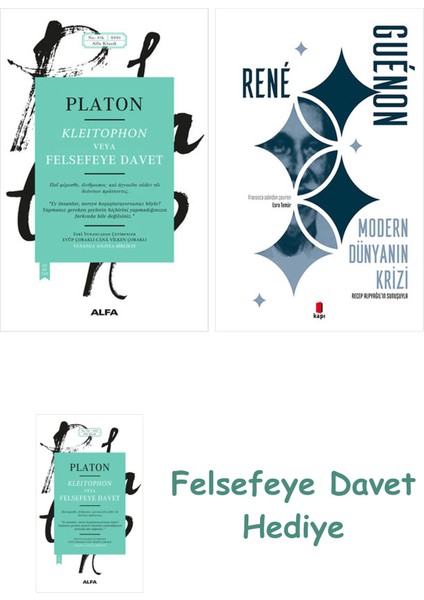 Kleitophon Veya Felsefeye Davet + Modern Dünyanın Krizi