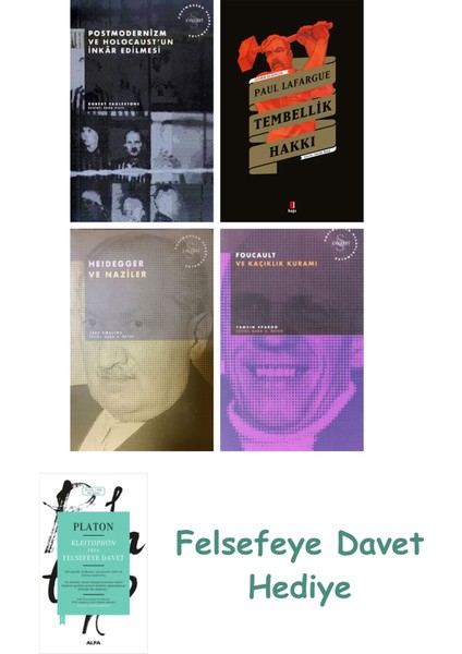 Postmodernizm ve Holocaust'un Inkâr Edilmesi + Tembellik Hakkı + Heidegger ve + Foucault ...
