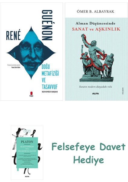 Doğu Metafiziği ve Tasavvuf + Alman Düşüncesinde Sanat ve Aşkınlık