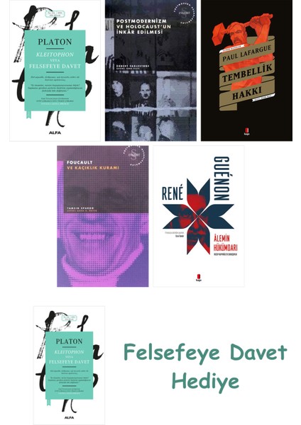 Kleitophon Veya Felsefeye Davet + Postmodernizm ve Holocaust'un Inkâr Edilmesi + Tembellik Hakkı ...