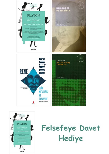 Kleitophon Veya Felsefeye Davet + Heidegger ve + Doğu Metafiziği ve Tasavvuf + Einstein V...