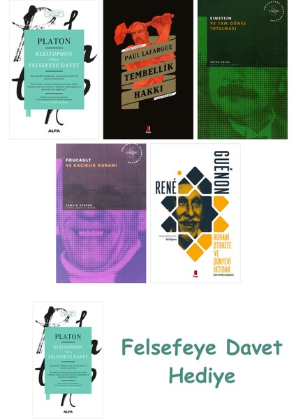 Kleitophon Veya Felsefeye Davet + Tembellik Hakkı + Einstein ve Tam Güneş Tutulması + Foucault Ve...