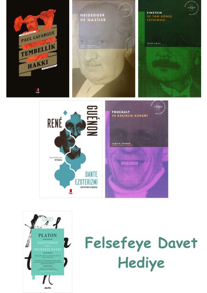 Tembellik Hakkı + Heidegger ve + Einstein ve Tam Güneş Tutulması + Dante Ezoterizmi + Fou...