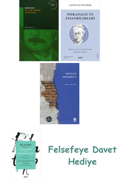 Einstein ve Tam Güneş Tutulması + Psikanaliz ve Insanbilimleri + Teolojik Hermenötik