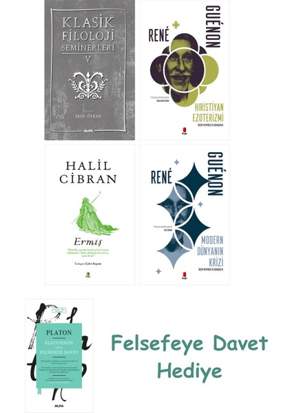 Klasik Filoloji Seminerleri 5 + Hıristiyan Ezoterizmi + Ermiş + Modern Dünyanın Krizi